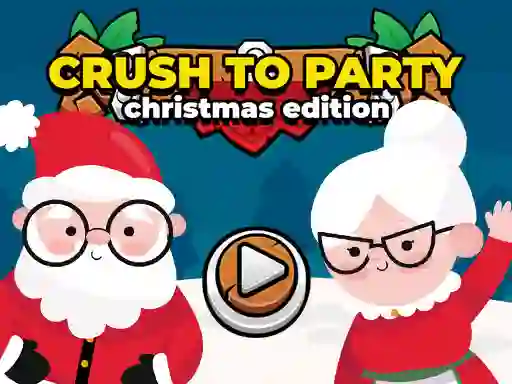 游戏Crush to Party Christmas Edition在线