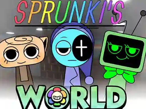 游戏Sprunkis WORLD All MOD在线
