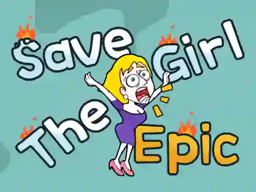 游戏Save The Girl Epic在线