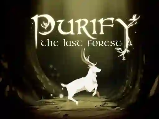 游戏Purify the Last Forest在线