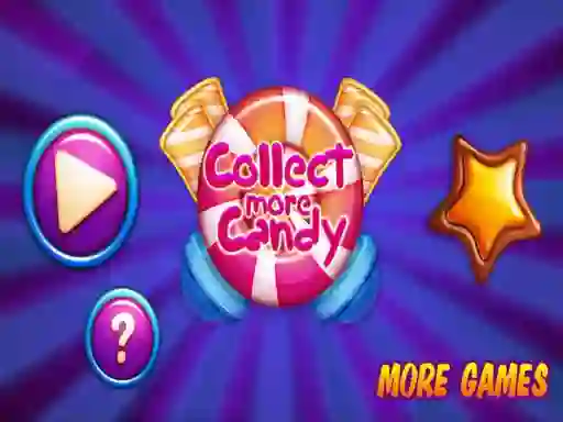 游戏Collect More Candy在线