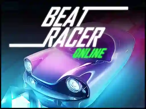 游戏Beat Racer Online在线