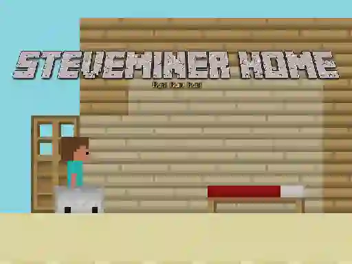 游戏Steveminer Home在线