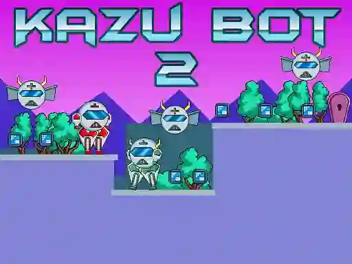 游戏Kazu Bot 2在线