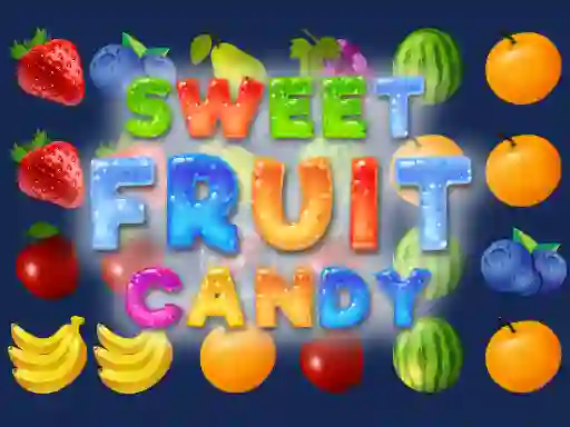 游戏Sweet Fruit Candy在线