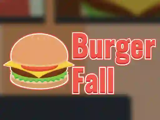 游戏Burger Fall在线