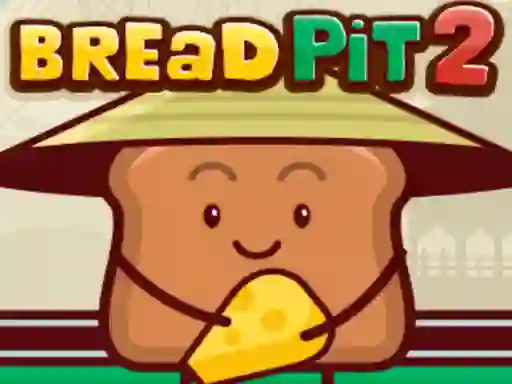 游戏Bread Pit 2在线