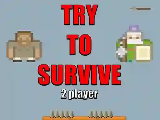 游戏Try to survive 2 player在线