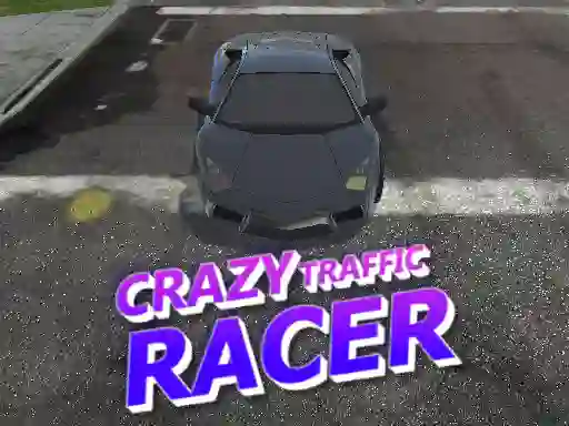 游戏Crazy Traffic Racer在线