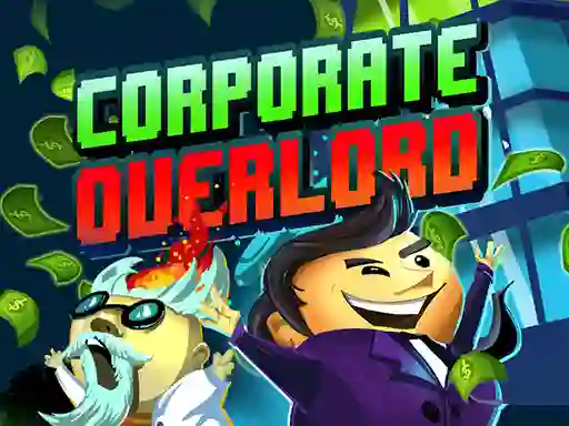 游戏Corporate Overlord在线