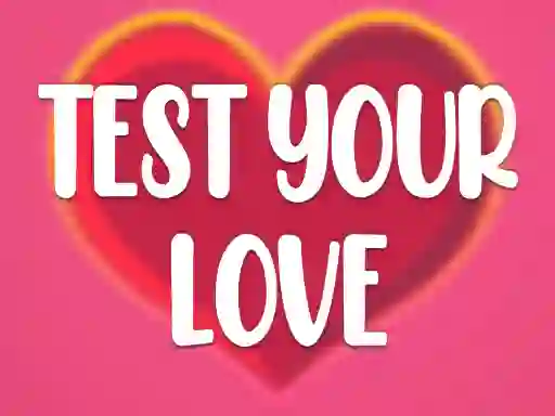 游戏Test Your Love在线