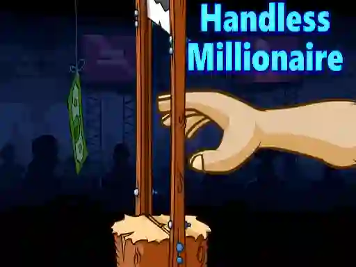 游戏Handless Millionaire在线