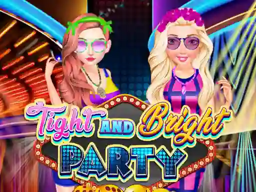 游戏Tight and Bright Party在线