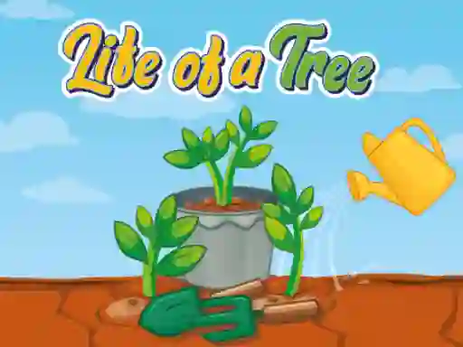 游戏Life of a Tree在线