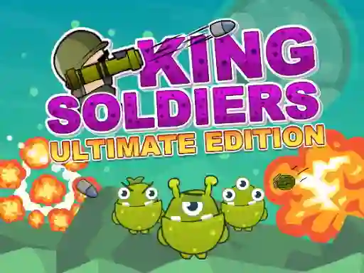 游戏King Soldiers Ultimate Edition在线