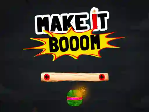游戏Make It Boom!在线
