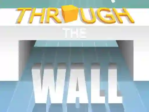 游戏Through The Wall在线