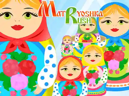 游戏Matryoshka Rush在线