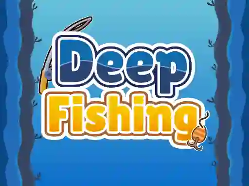 游戏Deep Fishing在线