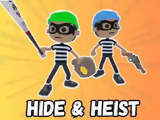 游戏Hide & Heist在线