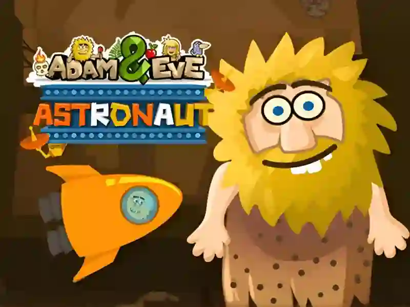 游戏Adam & Eve: Astronaut在线