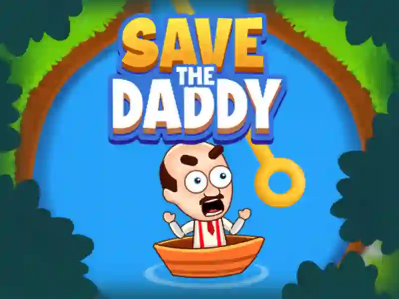 游戏Save the Daddy在线
