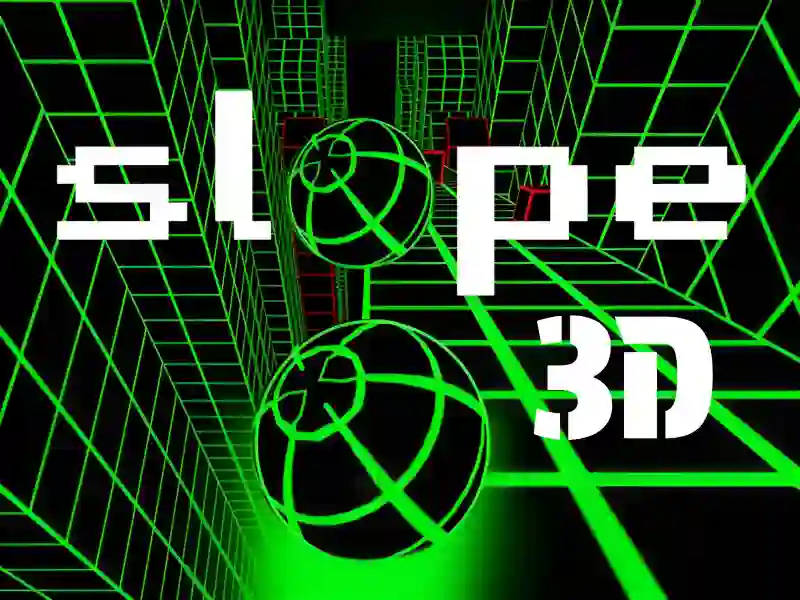 游戏Slope 3D在线