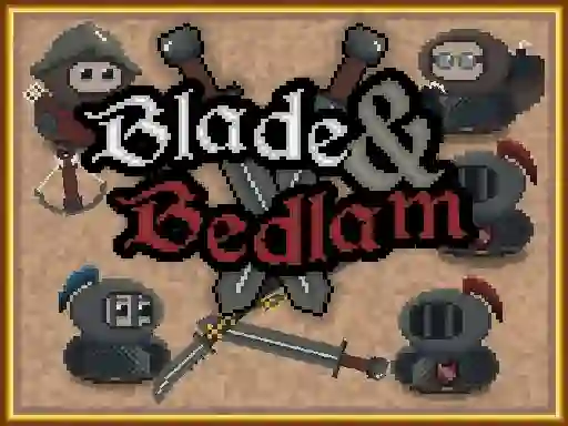游戏Blade & Bedlam在线