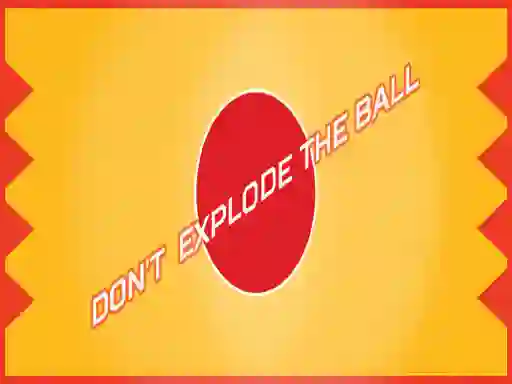 游戏Don't Explode The Ball在线