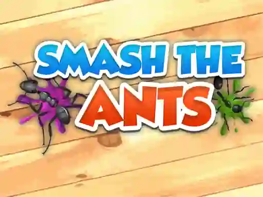 游戏Smash The Ants在线