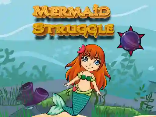 游戏Mermaid Struggle在线
