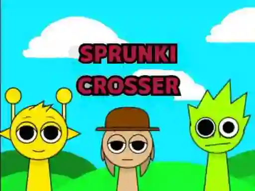 游戏Sprunki Crosser在线
