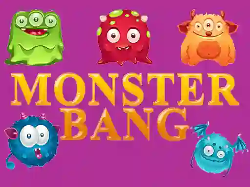 游戏Monster bang在线