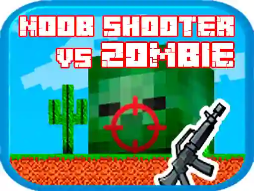 游戏Noob shooter vs Zombie在线