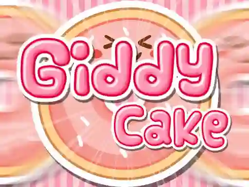 游戏Giddy Cake在线