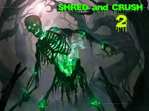 游戏Shred and Crush 2在线