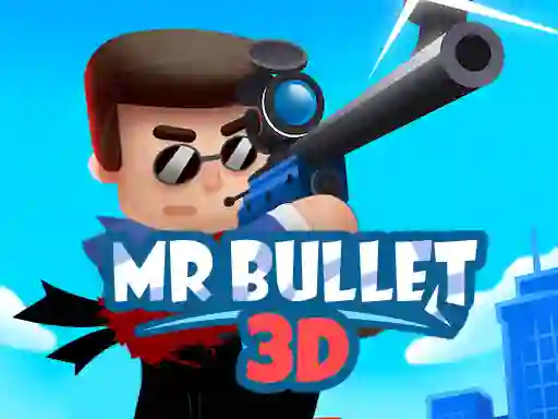 游戏Mr Bullet 3D online在线