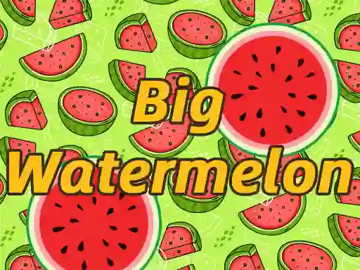 游戏BigWatermelon在线