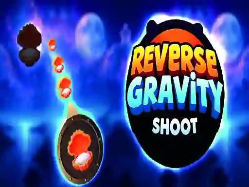 游戏Reverse Gravity Shoot在线