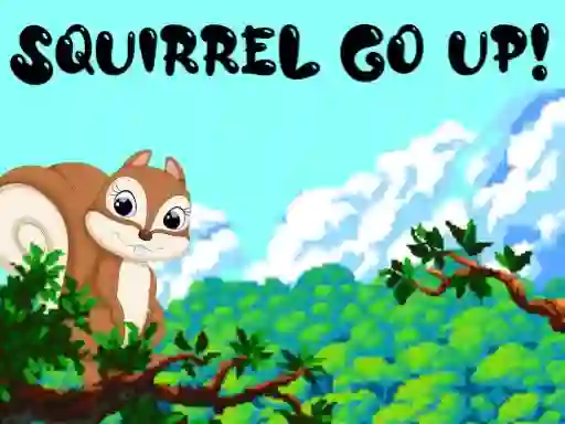 游戏Squirrel Go Up在线