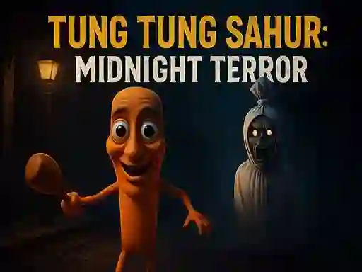 游戏Tung Tung Sahur: Midnight Terror在线