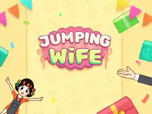 游戏Jump Wife在线