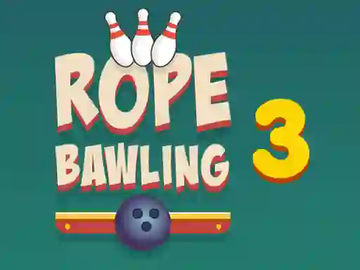 游戏Rope Bawling 3在线