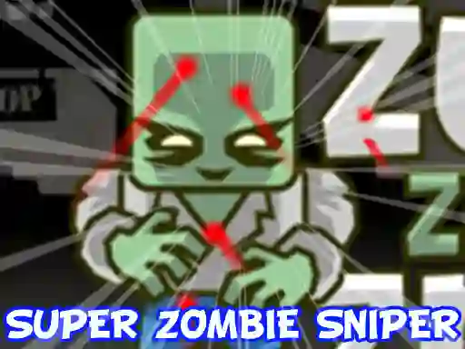 游戏Super Zombie Sniper在线