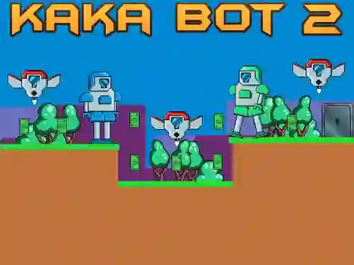 游戏Kaka Bot 2在线
