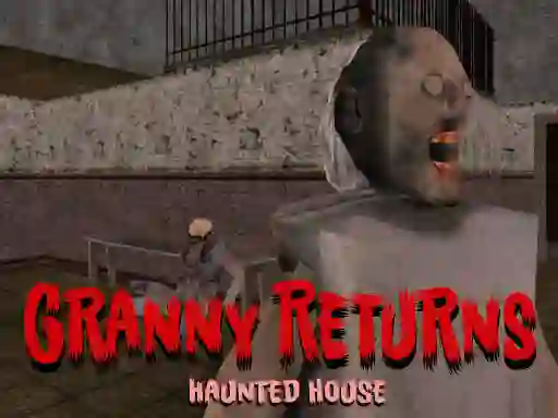 游戏Granny Returns Haunted House在线