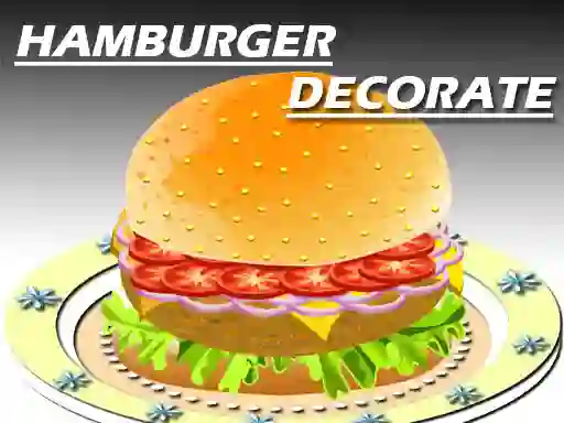 游戏Hamburger Decorating在线