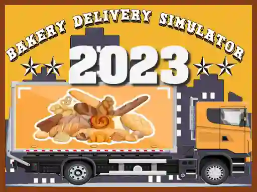 游戏Bakery Delivery Simulator 2023在线