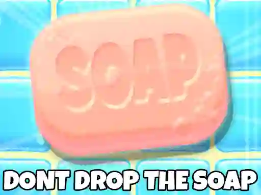 游戏Don't Drop The Soap在线