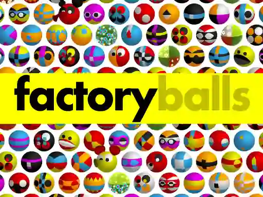 游戏Factory Balls Forever在线